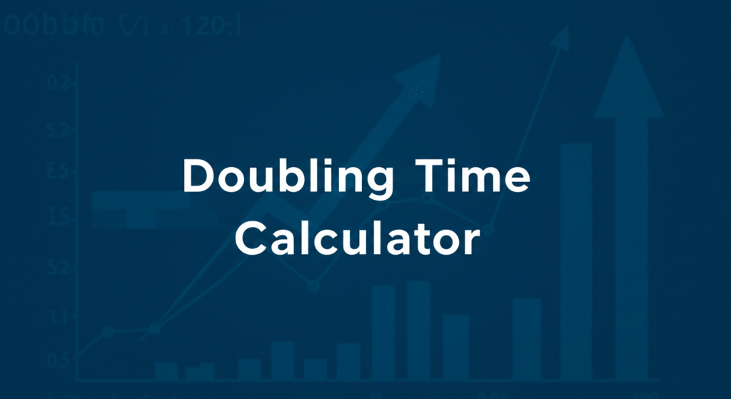 Doubling Time Calculator​
