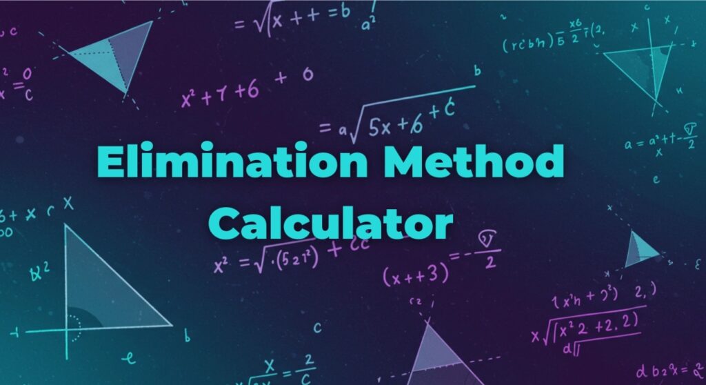 Elimination Method Calculator